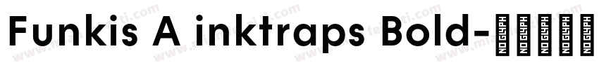 Funkis A inktraps Bold字体转换